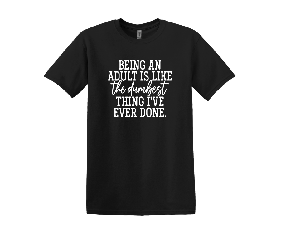 Funny Adulting T-Shirt