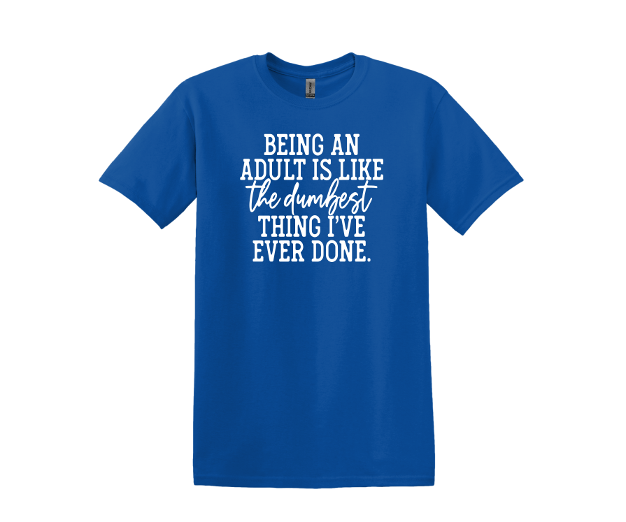 Funny Adulting T-Shirt