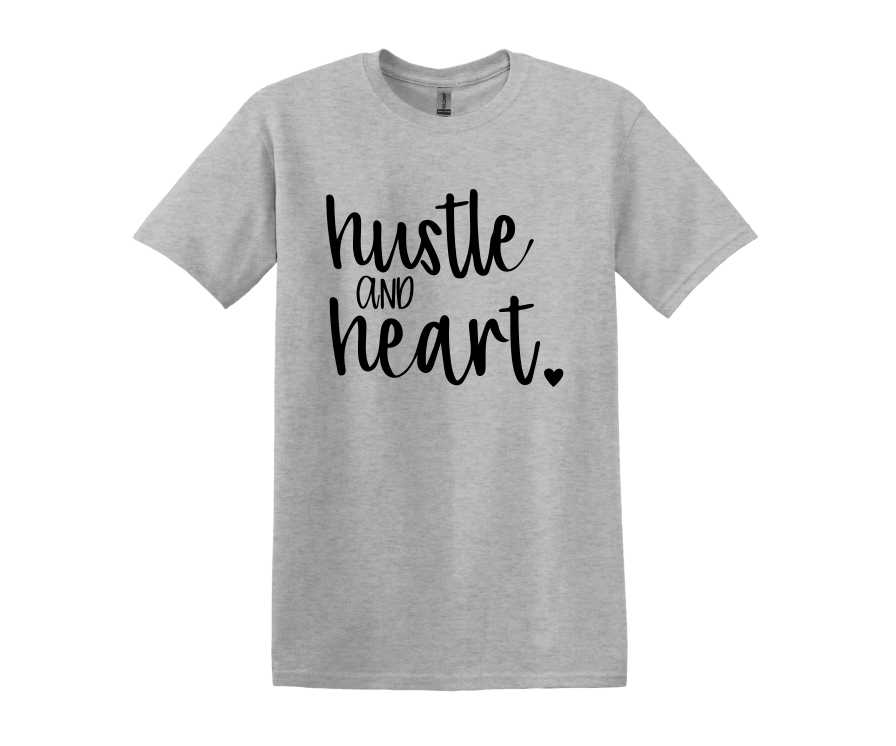 Hustle and Heart T-Shirt