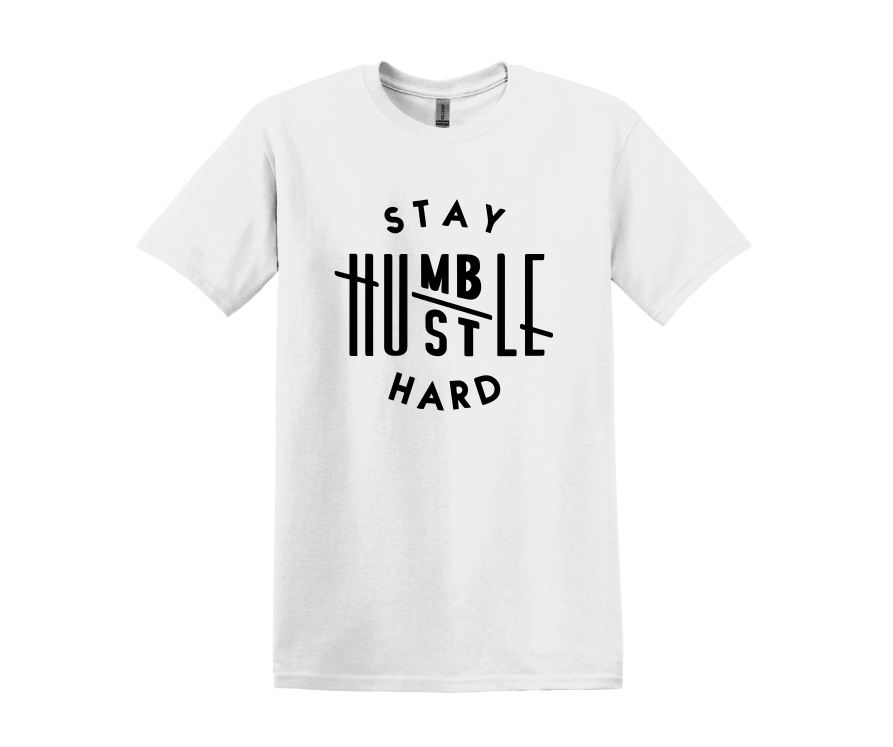 Stay Humble Hustle Hard T-Shirt