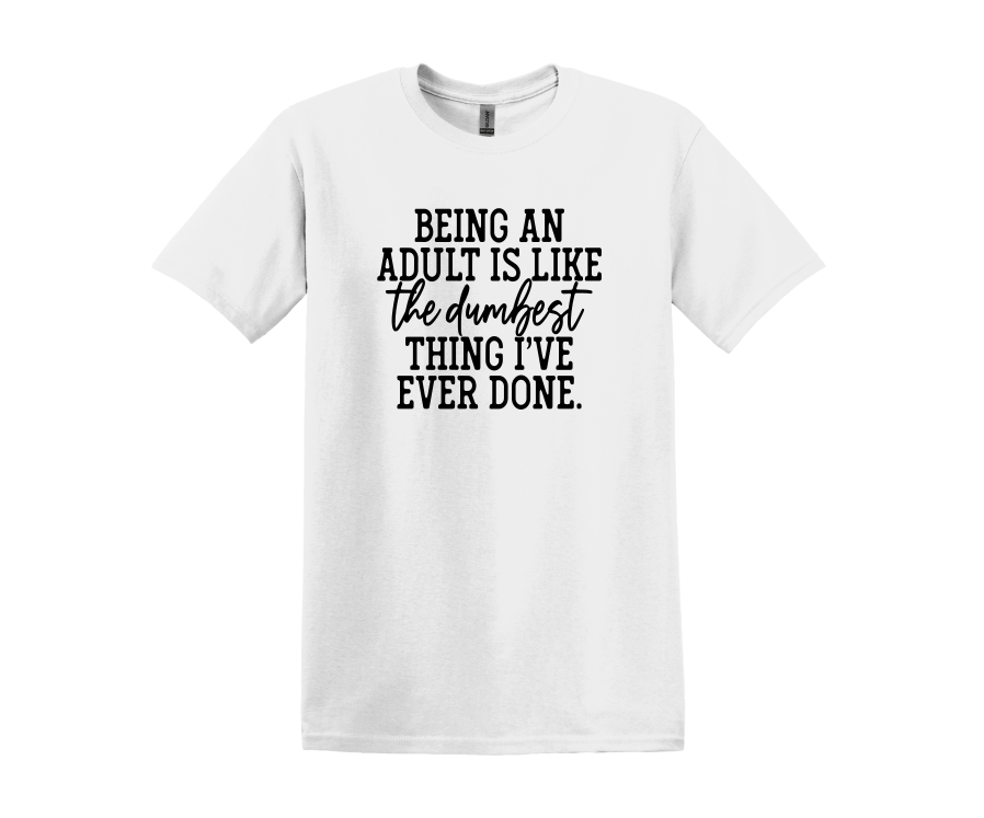 Funny Adulting T-Shirt