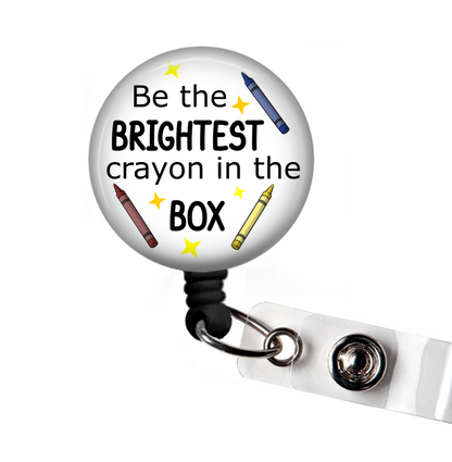 Brightest Crayon in the Box Retractable Badge Reel