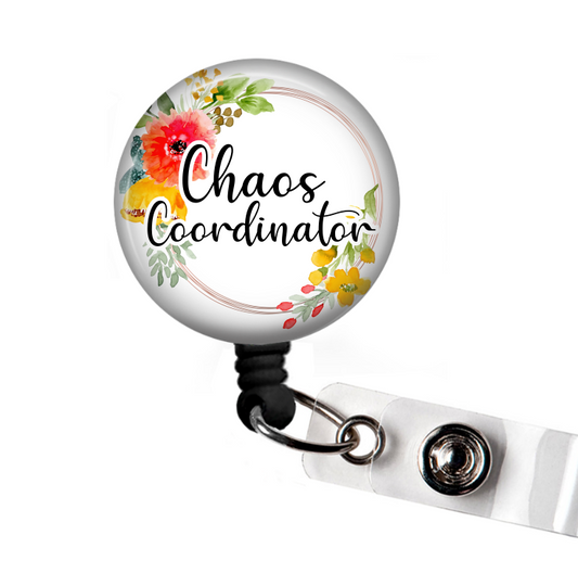 Chaos Coordinator Funny Retractable Badge Reel