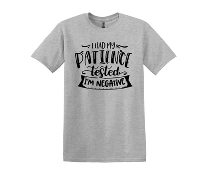 I Had My Patience Tested T-Shirt