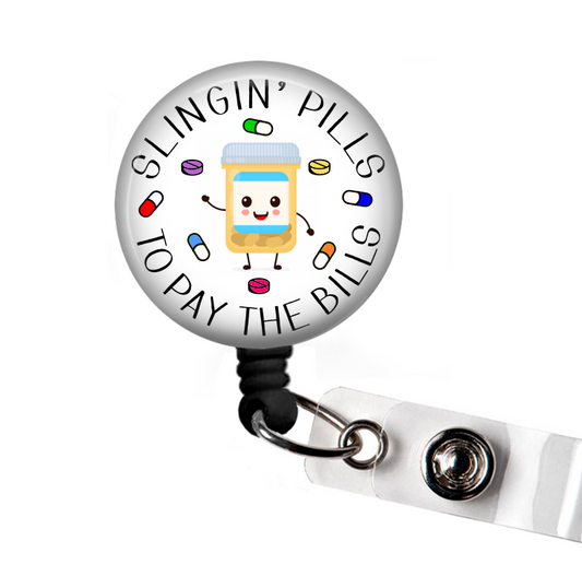 Slingin' Pills to Pay the Bills Funny Retractable Badge Reel